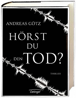 Hörst du den Tod?