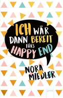 Ich wär dann bereit fürs Happy End