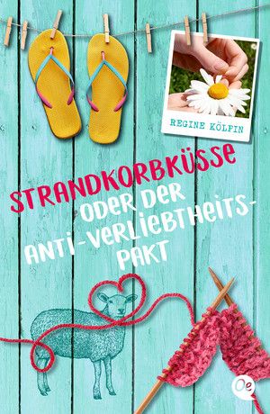 Strandkorbküsse oder Der Anti-Verliebtheits-Pakt