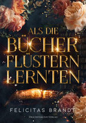 Als die Bücher flüstern lernten