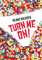 Turn me on