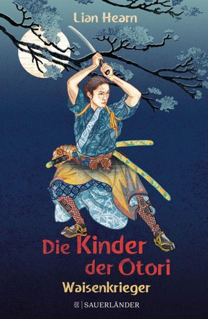 Die Kinder der Otori: Waisenkrieger