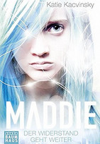 Maddie - Der Widerstand geht weiter