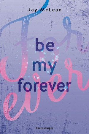 Be My Forever