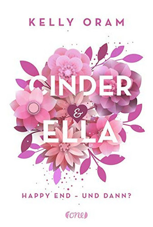 Cinder & Ella: Happy End - und dann?