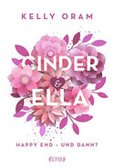 Cinder & Ella: Happy End - und dann?