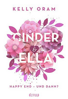 Cinder & Ella: Happy End - und dann?