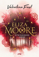 Eliza Moore: Steinernes Herz 