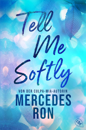 Tell Me Softly (Die Tell-Me-Reihe 1)