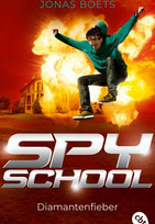 Spy School - Diamantenfieber