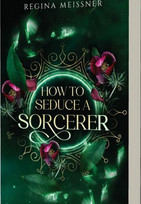 How to Seduce a Sorcerer
