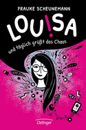 Louisa: Und täglich grüßt das Chaos