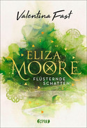 Eliza Moore: Flüsternde Schatten