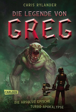 Die Legende von Greg: Die absolut epische Turbo-Apokalypse