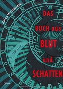 Das Buch aus Blut und Schatten