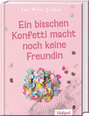 Ein bisschen Konfetti macht noch keine Freundin