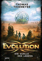 Evolution. Die Quelle des Lebens