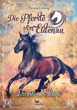Die Pferde von Eldenau: Donnernde Hufe