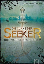 Die Clans der Seeker. Die Stunde des Fuchses