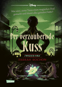 Twisted Tales: Der verzaubernde Kuss 