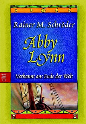 Abby Lynn 1 - Verbannt ans Ende der Welt