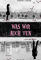 Was wir auch tun