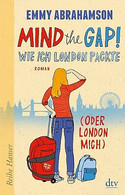 Mind the Gap! Wie ich London packte