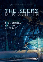 The Seems / Der Schein (1) - F.B. Dranes erster Auftrag 