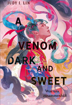 A Venom Dark and Sweet