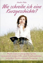 Wie schreibe ich eine Kurzgeschichte?