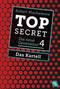 Top Secret - Die neue Generation: Das Kartell