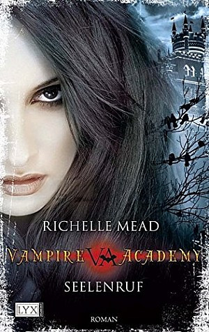 Vampire Academy (5) - Seelenruf
