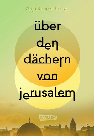 Über den Dächern von Jerusalem