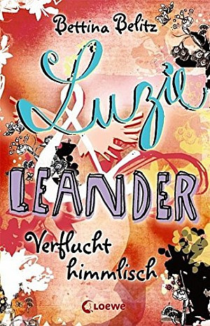 Luzie und Leander (1) - Verflucht himmlisch