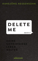 Delete Me: Deine Geheimnisse leben weiter