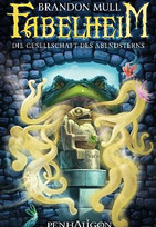 Die Gesellschaft des Abendsterns - Fabelheim (2)