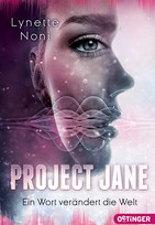 Project Jane: Ein Wort verändert die Welt