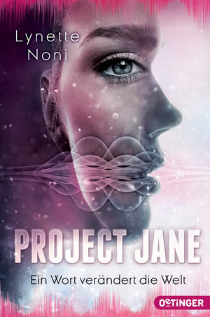 Project Jane: Ein Wort verändert die Welt