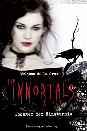 The Immortals (1) - Tochter der Finsternis