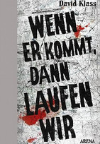 Wenn er kommt, dann laufen wir