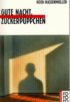Gute Nacht, Zuckerpüppchen