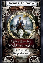 Die Stadt der Regenfresser