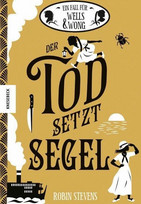 Der Tod setzt Segel: Ein Fall für Wells & Wong