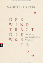 Der Wind trägt die Worte - Geschichte und Geschichten der Juden