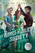 The Romeo & Juliet Society: Schlangenkuss