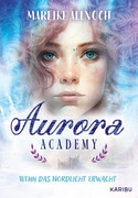 Aurora Academy - Wenn das Nordlicht erwacht