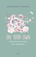 On Your Own: Gemeinsam wachsen und ankommen 