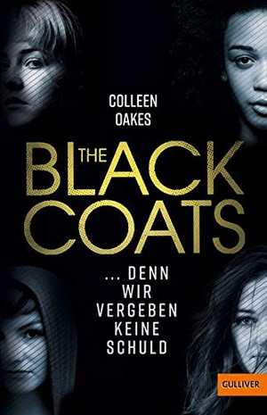 The Black Coats - ...denn wir vergeben keine Schuld