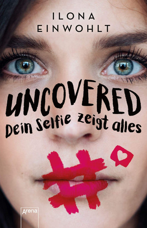 Uncovered - Dein Selfie zeigt alles