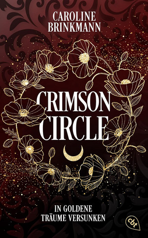 Crimson Circle - 1. In goldene Träume versunken